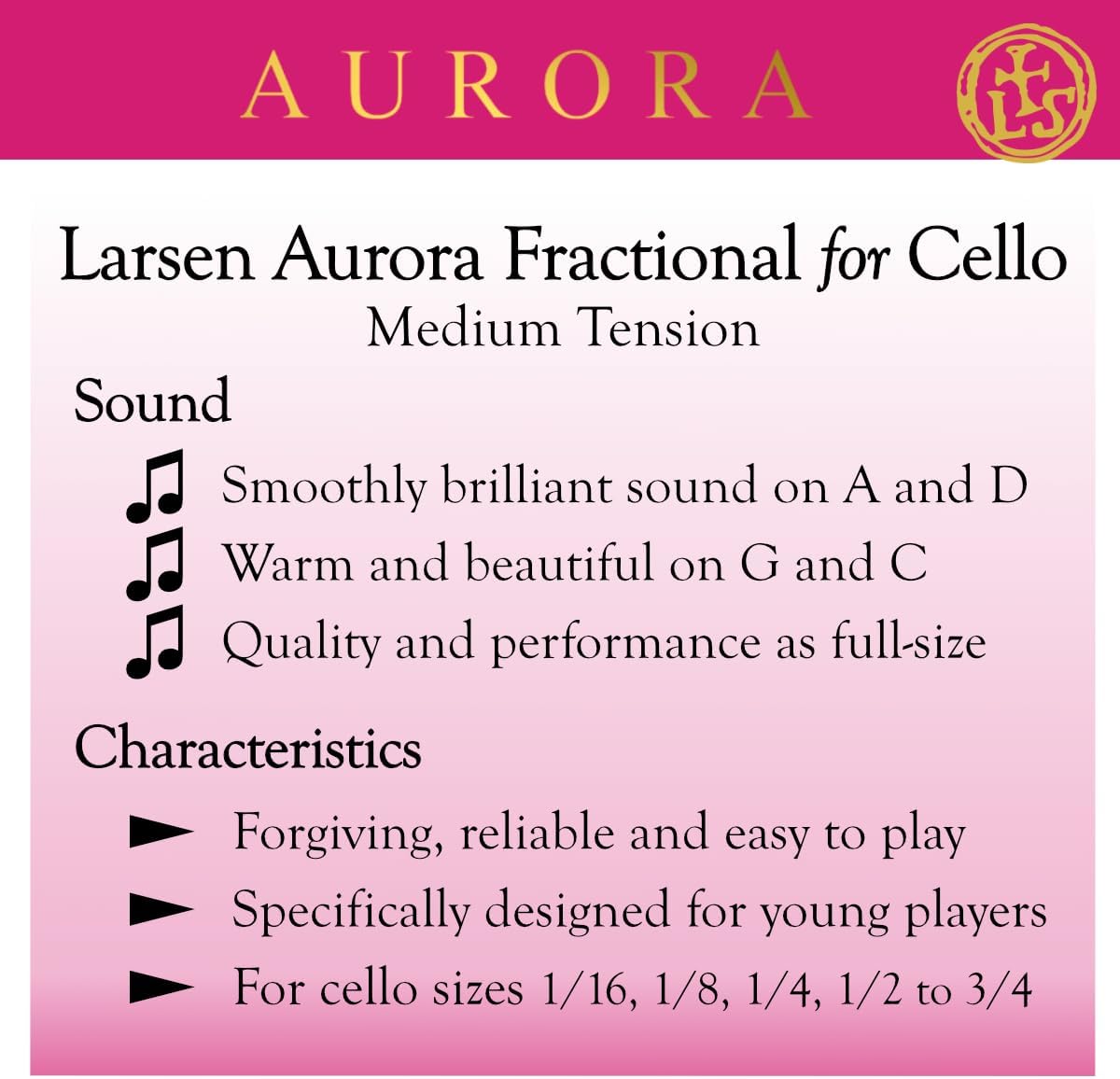 Larsen Aurora Cello Strings - 3/4 Size Medium Tension String Set for Fractional Cello – Affordable, Professional-Grade Cello Strings for Young Cellists