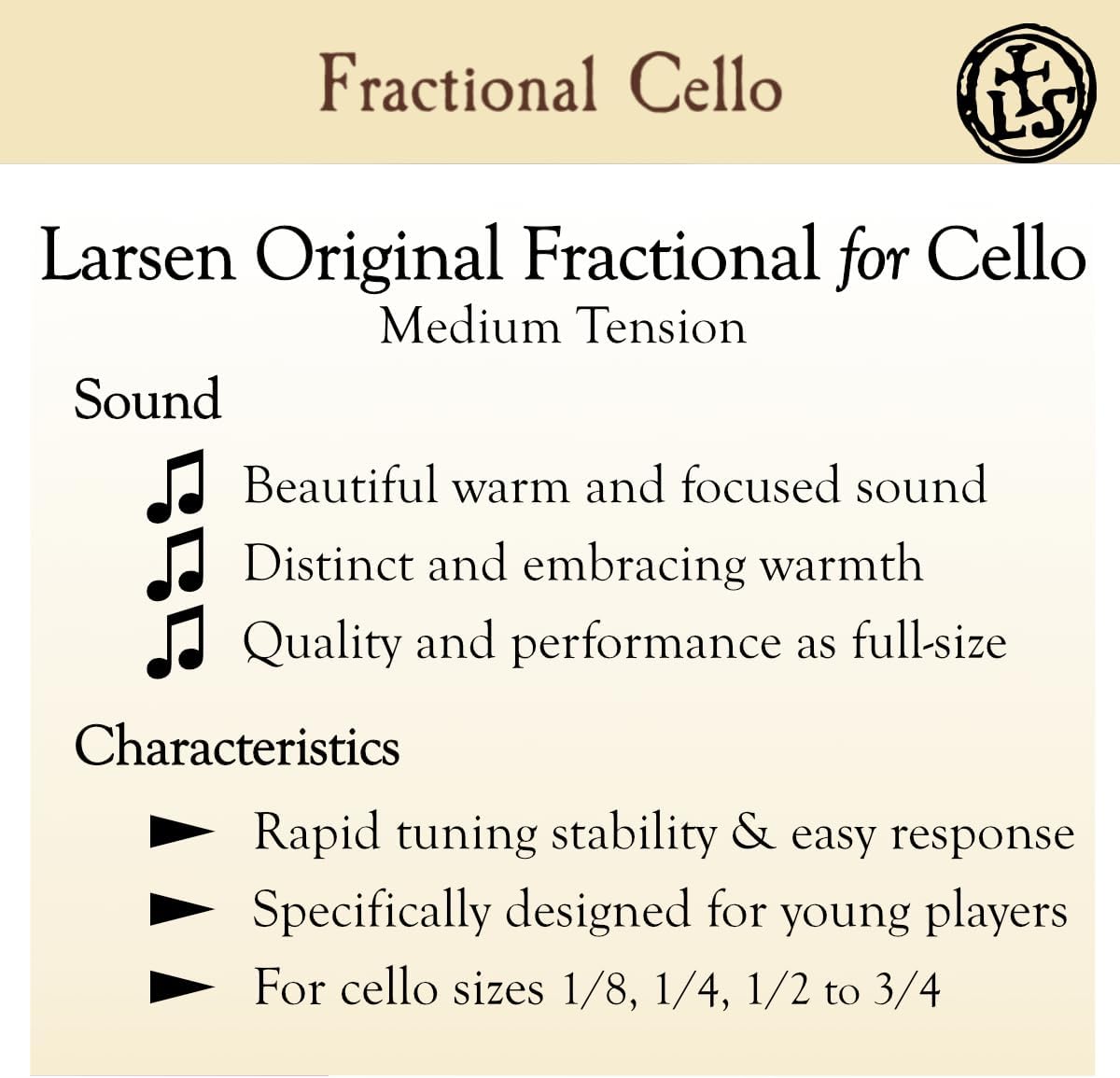 Larsen Original Cello Strings – 1/4 Size Medium Tension String Set for Fractional Cello – Embracing Warmth for Smaller Instruments