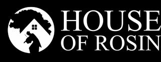 House Of Rosin